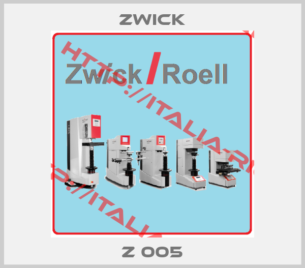 Zwick- Z 005