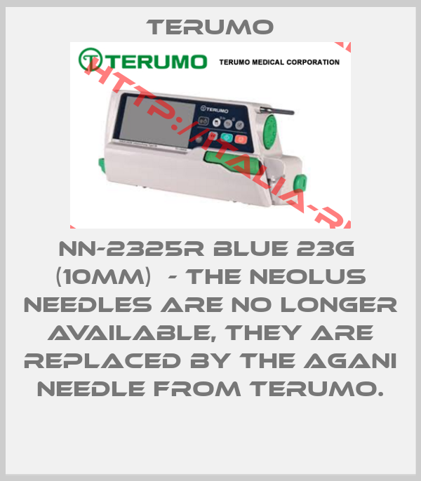 Terumo-NN-2325R Blue 23G  (10mm)  - The Neolus needles are no longer available, they are replaced by the Agani needle from Terumo.