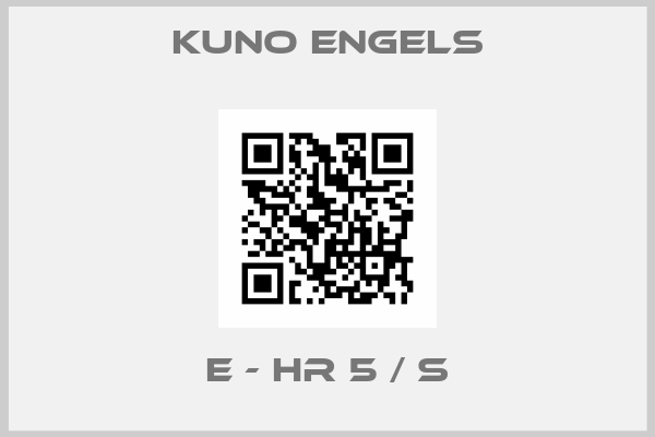 KUNO ENGELS-E - HR 5 / S