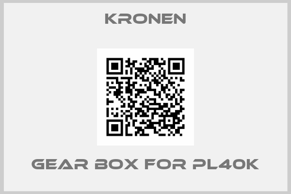 Kronen- gear box for PL40K