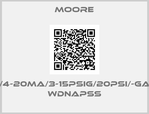 Moore-IPH2/4-20MA/3-15PSIG/20PSI/-GA1-FR1 WDNAPSS
