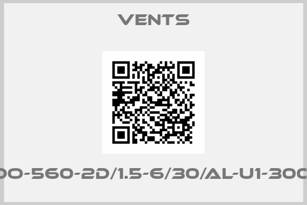 VENTS-VDO-560-2D/1.5-6/30/AL-U1-300/2