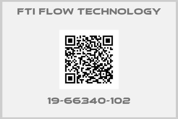 Fti Flow Technology-19-66340-102