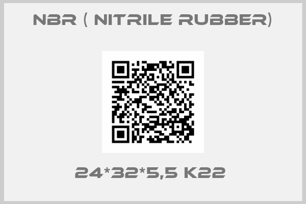 NBR ( Nitrile rubber)- 24*32*5,5 K22 