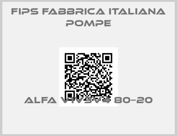 Fips Fabbrica Italiana Pompe-ALFA V1V3V4 80−20