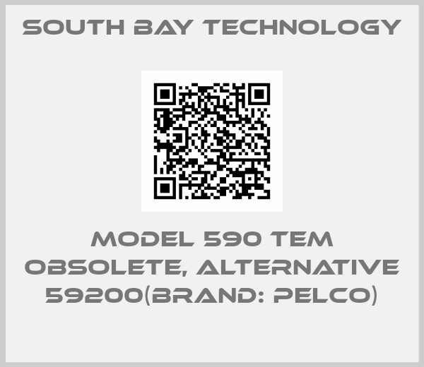 South Bay Technology-Model 590 TEM obsolete, alternative 59200(Brand: Pelco)
