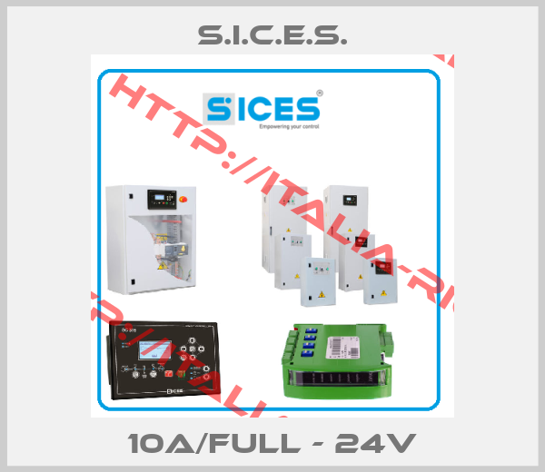 S.I.C.E.S.-10A/FULL - 24V