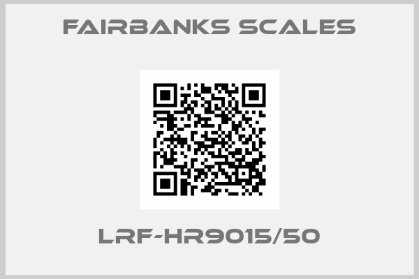 Fairbanks Scales- LRF-HR9015/50
