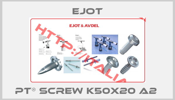 Ejot-PT® Screw K50x20 A2 
