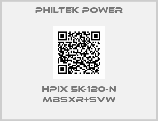 Philtek Power-HPiX 5K-120-N MBSXR+SVW