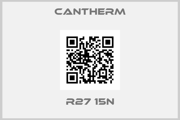 Cantherm-R27 15N