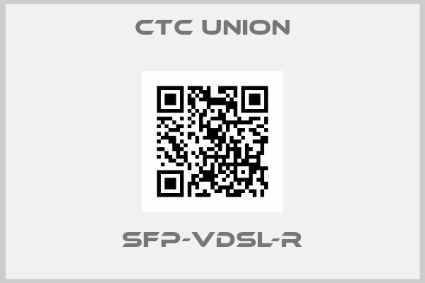 CTC Union-SFP-VDSL-R