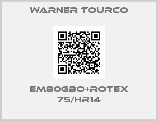 Warner Tourco-Em80GbO+Rotex 75/HR14