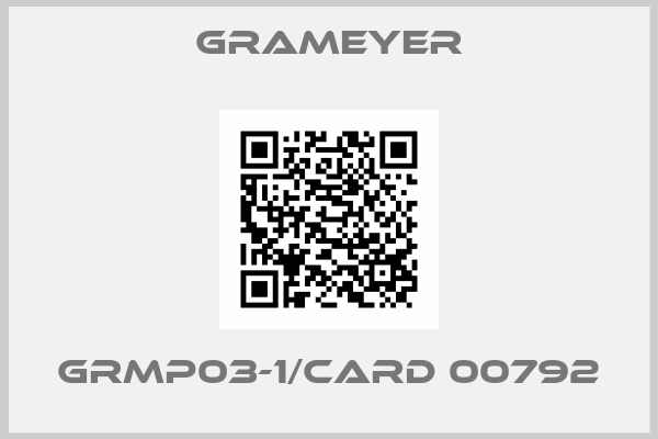 Grameyer-GRMP03-1/CARD 00792
