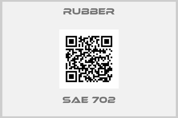 Rubber-SAE 702
