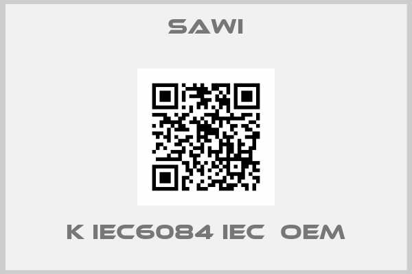 sawi-K IEC6084 IEC  OEM