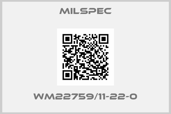 Milspec-WM22759/11-22-0
