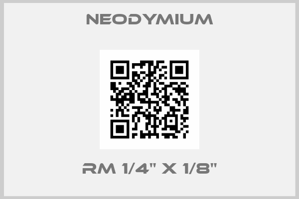 Neodymium-RM 1/4" X 1/8"