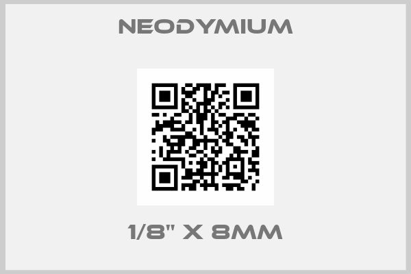 Neodymium-1/8" X 8MM