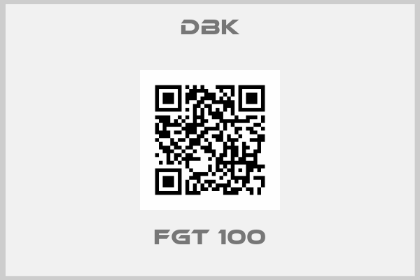 DBK-FGT 100