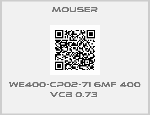 MOUSER-WE400-CP02-71 6MF 400 VCB 0.73 