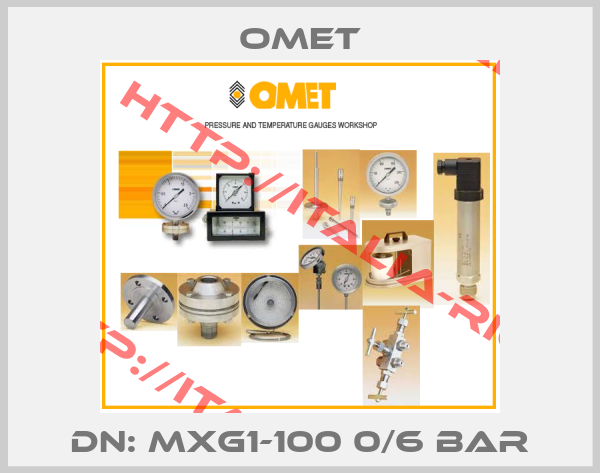 OMET-DN: MXG1-100 0/6 bar