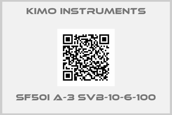 KIMO Instruments- SF50I A-3 SVB-10-6-100