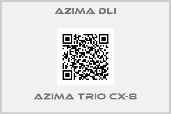 Azima Dli-AZIMA TRIO CX-8