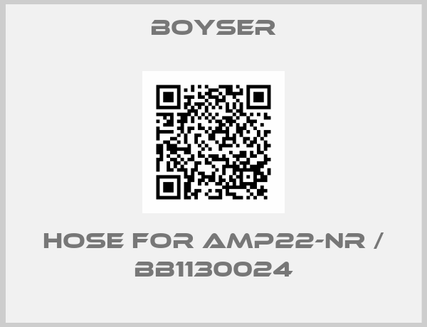 Boyser-hose for AMP22-NR / BB1130024