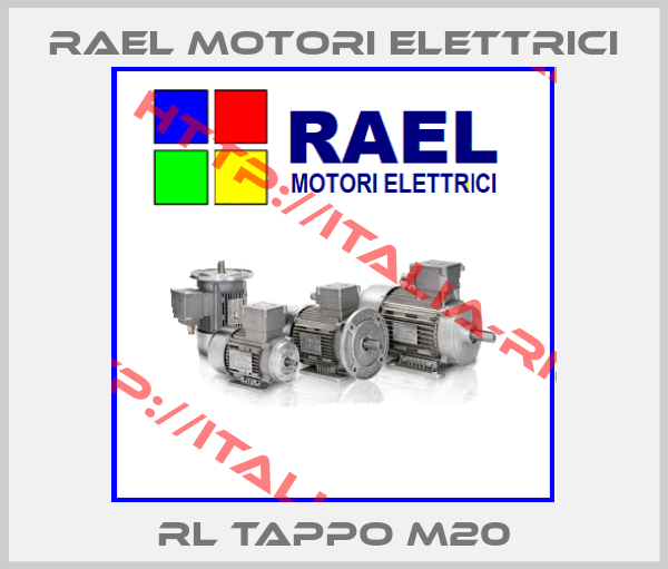 RAEL MOTORI ELETTRICI-RL TAPPO M20