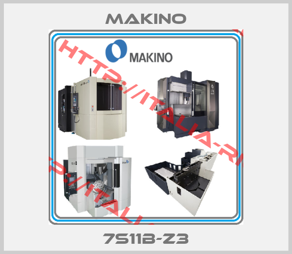 Makino-7S11B-Z3
