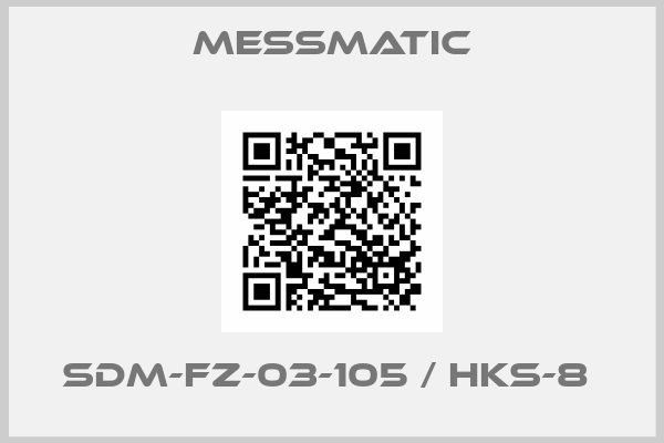 Messmatic-SDM-FZ-03-105 / HKS-8 
