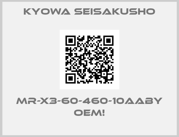 Kyowa Seisakusho-MR-X3-60-460-10AABY OEM!