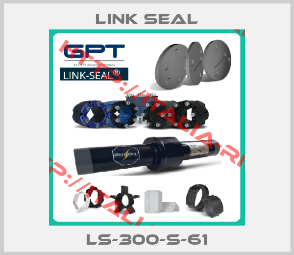 Link Seal-LS-300-S-61
