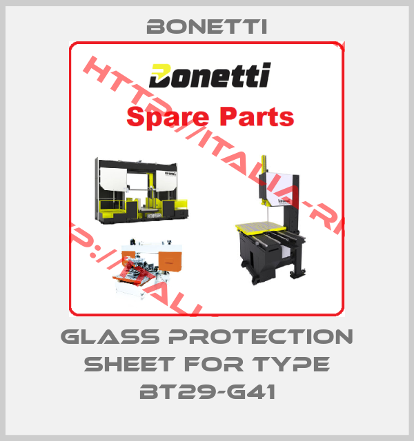 Bonetti-GLASS PROTECTION SHEET FOR Type BT29-G41