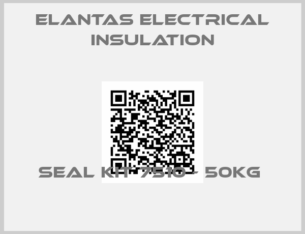 ELANTAS Electrical Insulation-SEAL KIT 7510 - 50KG 