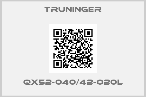 Truninger-QX52-040/42-020L