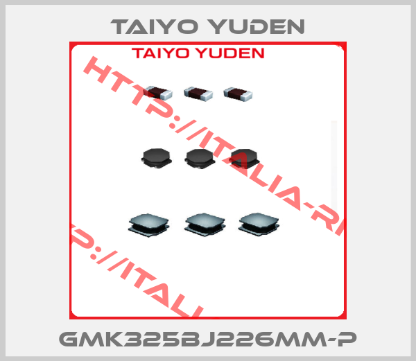 Taiyo Yuden-GMK325BJ226MM-P