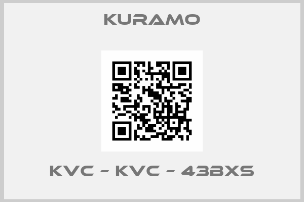 Kuramo-KVC – KVC – 43BXS
