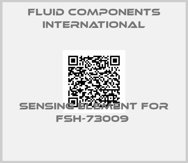 Fluid Components International-SENSING ELEMENT FOR FSH-73009 