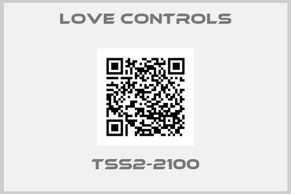 LOVE CONTROLS-TSS2-2100