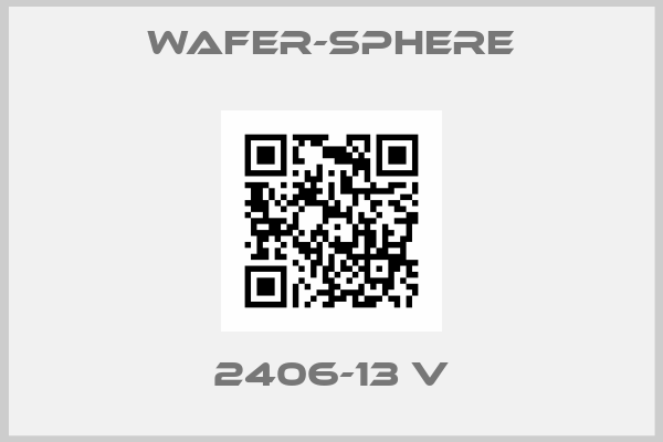 Wafer-Sphere-2406-13 V