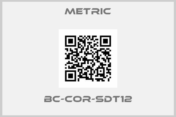 METRIC-BC-COR-SDT12