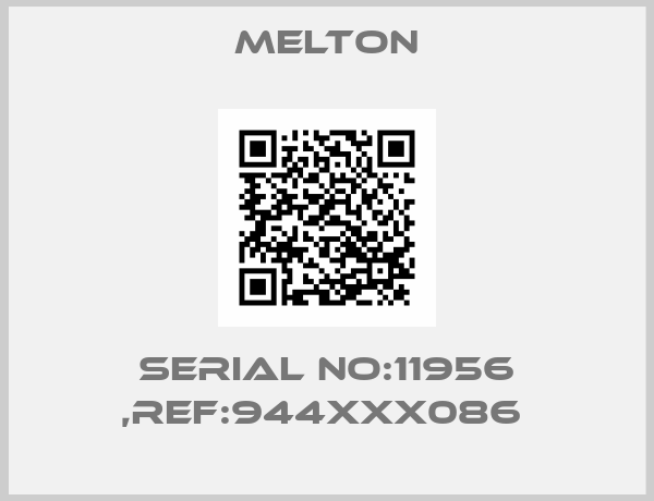 Melton-SERIAL NO:11956 ,REF:944XXX086 
