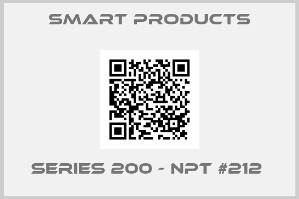 Smart Products-SERIES 200 - NPT #212 