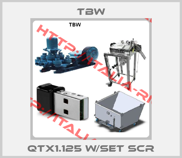 TBW- QTX1.125 W/SET SCR