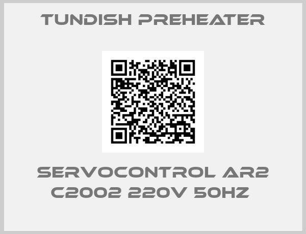 Tundish Preheater-SERVOCONTROL AR2 C2002 220V 50HZ 