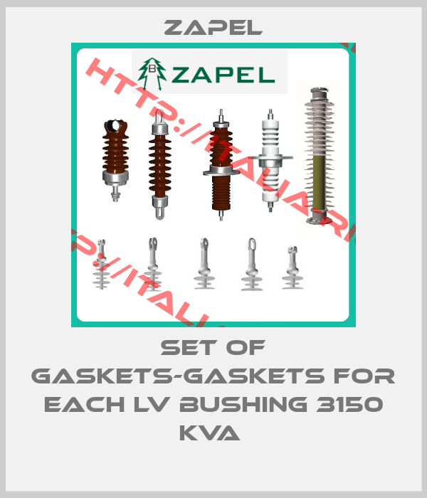 Zapel-SET OF GASKETS-GASKETS FOR EACH LV BUSHING 3150 KVA 