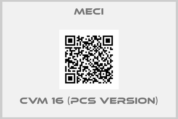 MECI-CVM 16 (PCS version)