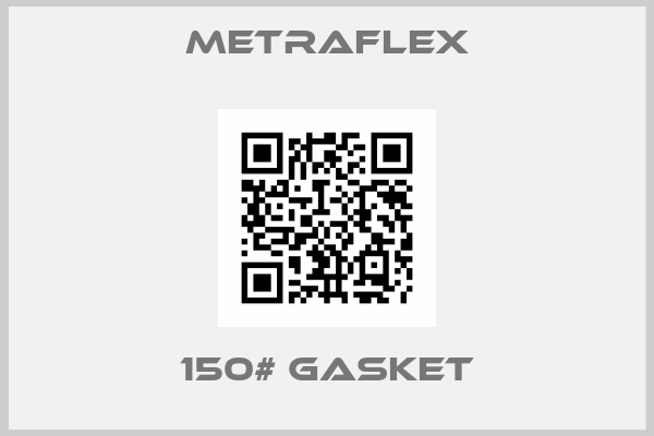 Metraflex-150# GASKET